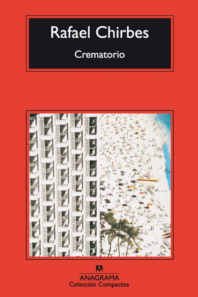 Libro Crematorio: La muerte de Matías Bertomeu pone en marcha los mecanismos que componen este libro y muestra el revers