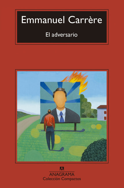 Libro El Adversario: Un relato escalofriante, una historia real que nos sume en el estupor, que es un viaje al corazón d