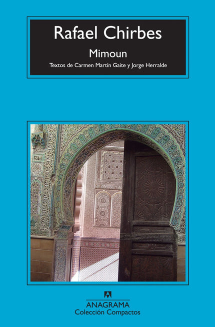 Libro Mimoun: Un profesor de español llega a Marruecos con el vago propósito de concluir una novela. Se instala en Mimou