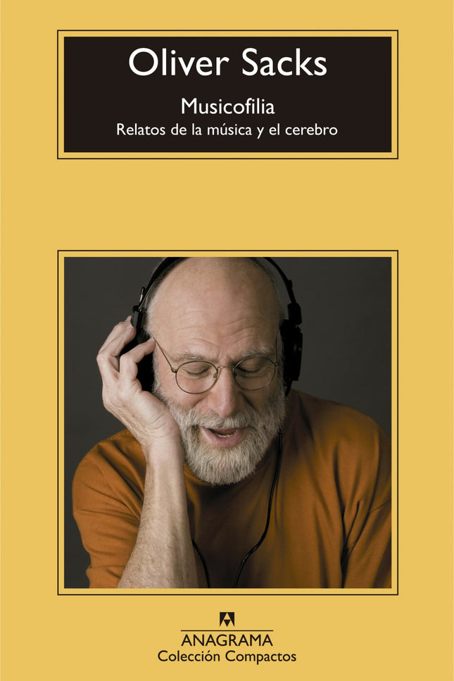 Libro Musicofilia: Oliver Sacks examina la relación con la música de pacientes, gente corriente o músicos profesionales 