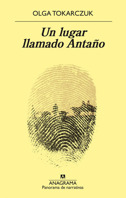 Libro Un Lugar Llamado Antaño: Una novela mágica: la historia de un pueblo y sus excéntricos habitantes, que es al mismo tiempo la historia de un siglo y un país. «Antaño es un lugar situado en el centro del universo»: con esta frase arranca esta novela.