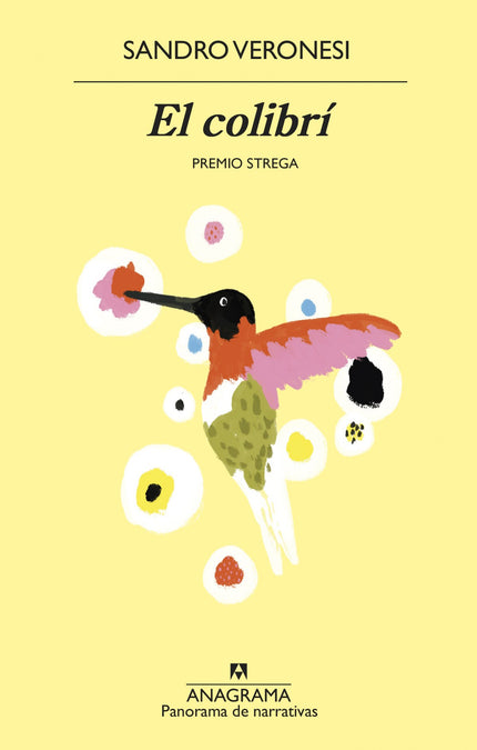 Libro El Colibrí: Una bellísima novela sobre el amor, la superación y el optimismo. Una lección de literatura y de vida merecedora del Premio Strega.