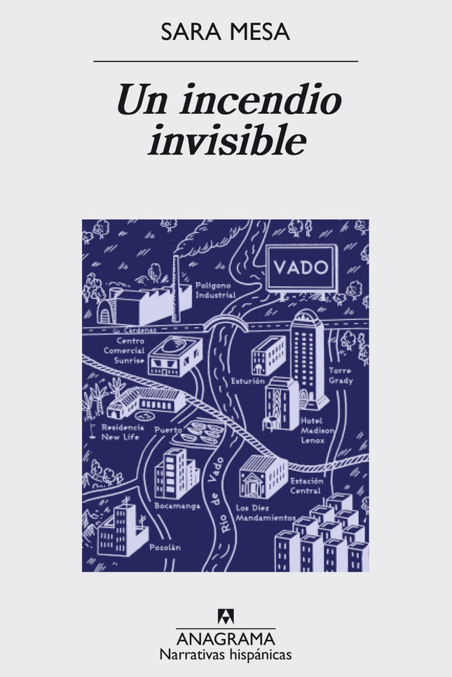 Libro Un Incendio Invisible: «Nunca releo mis libros una vez publicados. Una mezcla de pudor, cansancio y desazón ?por n