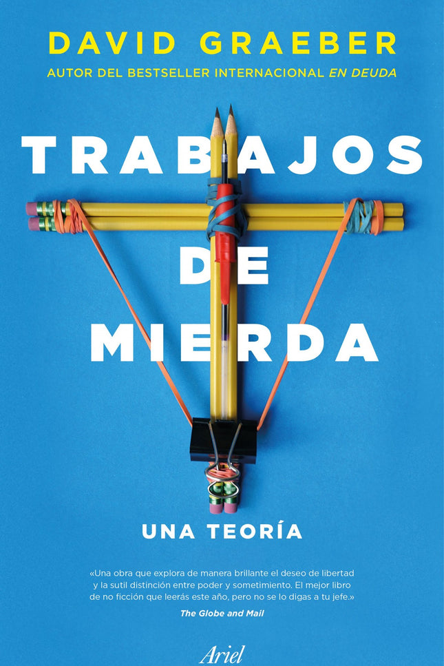 Libro Trabajos De Mierda: El nuevo esclavismo. Pasarse la vida trabajando en algo totalmente innecesario.