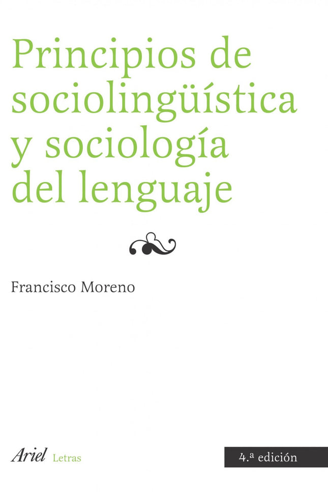 Libro Principios De Sociolingüística Y Sociología Del Lenguaje: Principios de sociolingüística y sociología del lenguaje
