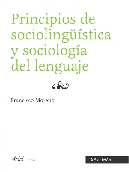 Libro Principios De Sociolingüística Y Sociología Del Lenguaje: Principios de sociolingüística y sociología del lenguaje