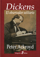 Dickens - Peter Ackroyd - Tapa dura