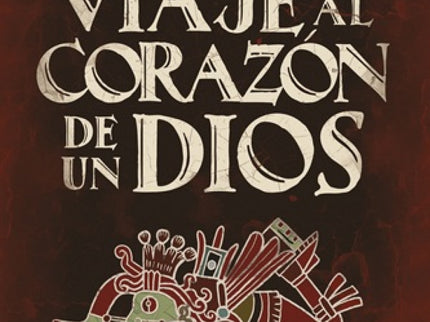 Viaje Al Corazón De Un Dios