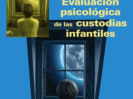 EVALUACION PSICOLOGICA DE LAS CUSTODIAS INFANTILES - Marta Ramírez González - Tapa blanda