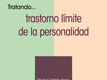 Tratando... Trastorno Límite De La Personalidad