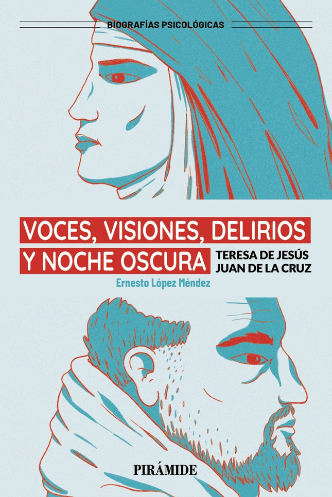 Voces, Visiones, Delirios Y Noche Oscura