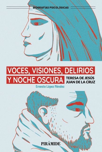 Voces, Visiones, Delirios Y Noche Oscura