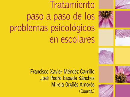 Tratamiento Paso A Paso De Los Problemas Psicológicos En Escolares