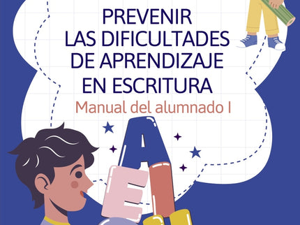 Prevenir Las Dificultades De Aprendizaje En Escritura