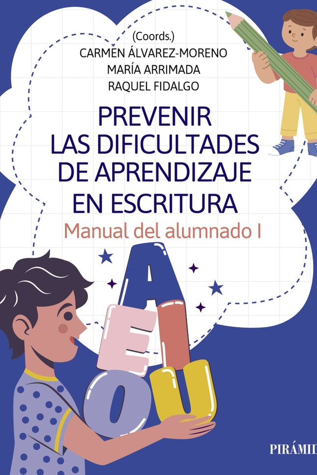Prevenir Las Dificultades De Aprendizaje En Escritura