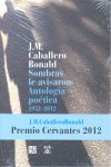 Sombras le avisaron : Antolog¡a poética 1952-2012 - José Manuel Caballero Bonald - Otros