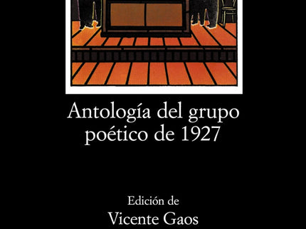 Libro Antología Del Grupo Poético De 1927: La fecha del tricentenario de la muerte de Góngora dio nombre a una generació