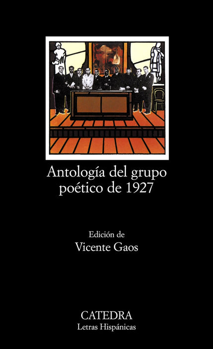 Libro Antología Del Grupo Poético De 1927: La fecha del tricentenario de la muerte de Góngora dio nombre a una generació