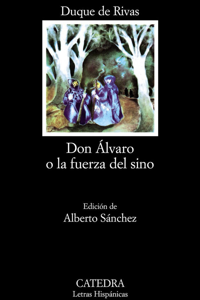 Libro Don álvaro O La Fuerza Del Sino: El estreno en 1835 de ' Don Alvaro o la fuerza del sino ' supuso el triunfo defin
