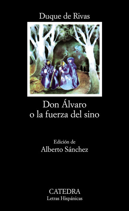 Libro Don álvaro O La Fuerza Del Sino: El estreno en 1835 de ' Don Alvaro o la fuerza del sino ' supuso el triunfo defin