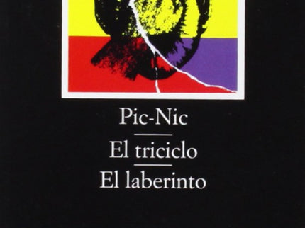 Libro Pic-nic;el Triciclo;el Laberinto: «Pic-Nic», «El triciclo» y «El laberinto» son tres obras representativas del pri