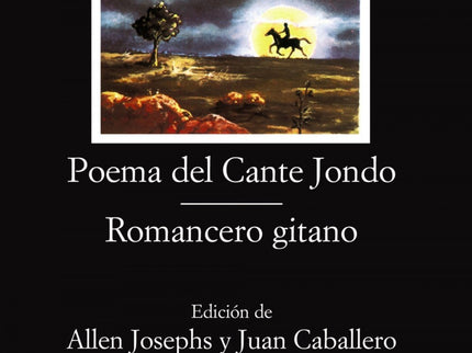 Libro Poema Del Cante Jondo;romancero Gitano: Estas dos obras representan la transfiguración poética del tema de Andaluc