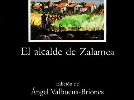 Libro El Alcalde De Zalamea: La aportación de Calderón a la comedia nueva de Lope alcanza su cumbre en esta obra, tanto 