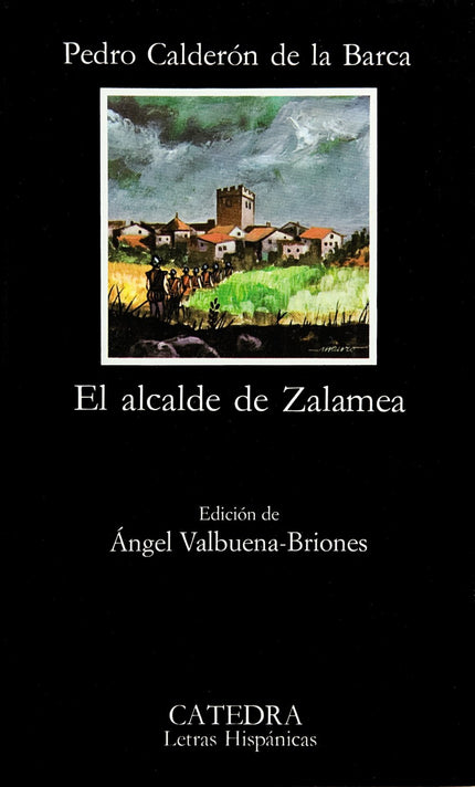 Libro El Alcalde De Zalamea: La aportación de Calderón a la comedia nueva de Lope alcanza su cumbre en esta obra, tanto 