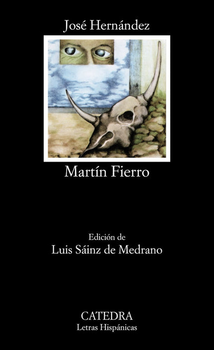 Libro Martín Fierro: ' Martín Fierro ' , largo poema narrativo en octosílabos, culminación de la literatura gauchesca, e