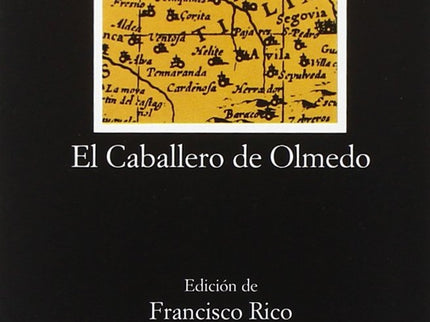 Libro El Caballero De Olmedo: Sobre un cantar de gran difusión e intrigante origen que sirve de lugar de encuentro del a