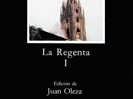 Libro La Regenta, I: Decir que «La Regenta» es la historia de cómo unos personajes, inconformes con su mundo, anhelan tr