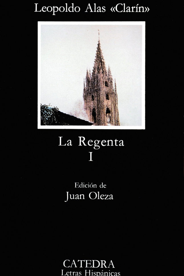 Libro La Regenta, I: Decir que «La Regenta» es la historia de cómo unos personajes, inconformes con su mundo, anhelan tr