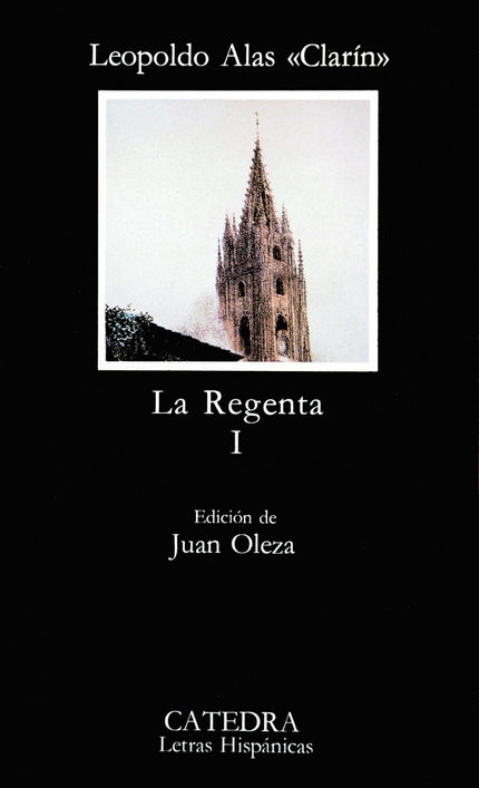Libro La Regenta, I: Decir que «La Regenta» es la historia de cómo unos personajes, inconformes con su mundo, anhelan tr