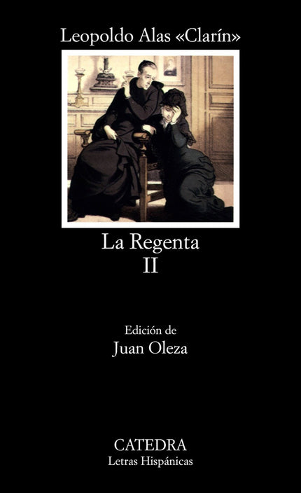 Libro La Regenta, Ii: Decir que «La Regenta» es la historia de cómo unos personajes, inconformes con su mundo, anhelan t