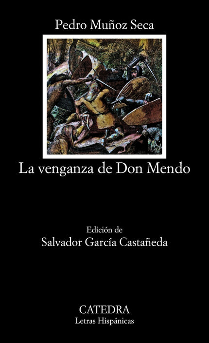 Libro La Venganza De Don Mendo: Pedro Muñoz Seca (1881-1936) recogió los últimos restos del ' género chico ' para crear 