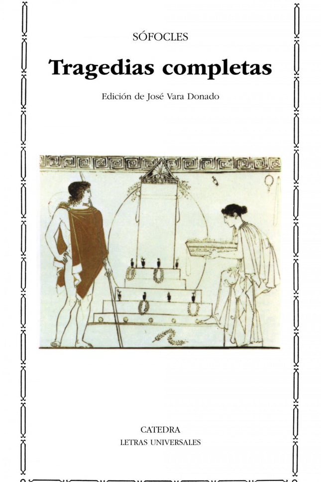 Libro Tragedias Completas: Sófocles (496-406 a. C. ) nació cerca de Atenas, en la época turbulenta de formación del impe
