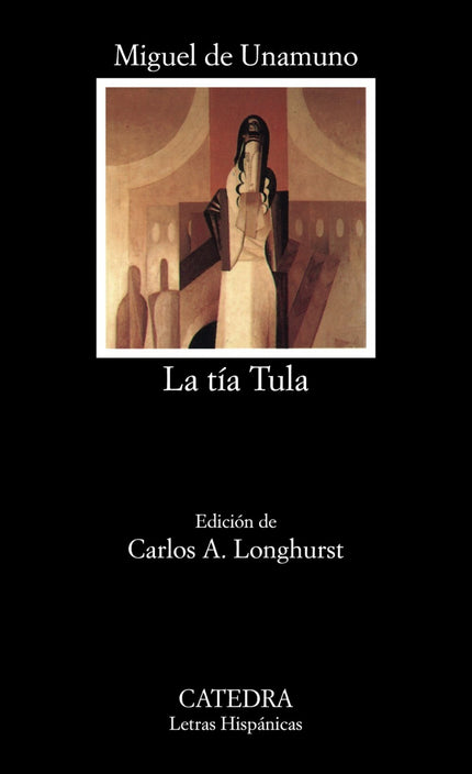 Libro La Tía Tula: Introducción. Texto y notas de «La tía Tula».