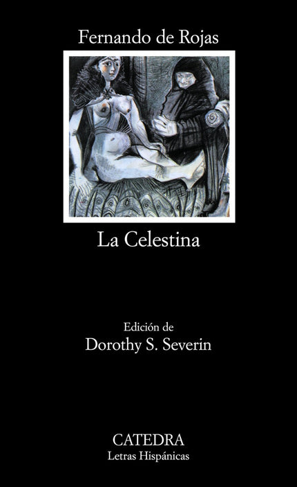 Libro La Celestina: «La Celestina» constituye todavía para la crítica literaria una obra abierta a problemas sin resolve