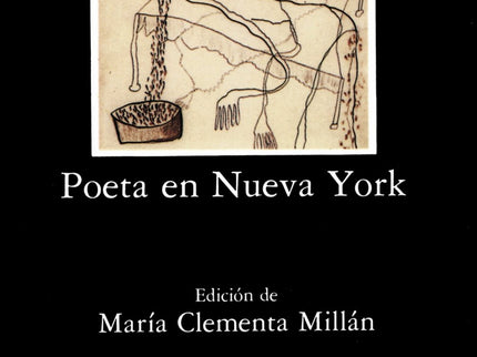 Libro Poeta En Nueva York: «Poeta en Nueva York» es una de las obras más crípticas de Lorca, donde la dificultad interpr