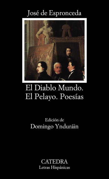 Libro El Diablo Mundo;el Pelayo;poesías: Espronceda es nuestro poeta romántico por excelencia. Su poesía se caracteriza 