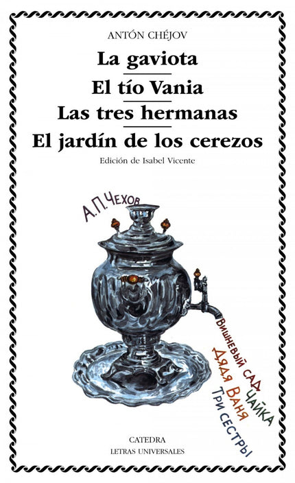 Libro La Gaviota;el Tío Vania;las Tres Hermanas;el Jardín De Los Cerezos: Chéjov refleja en su obra las contradicciones 