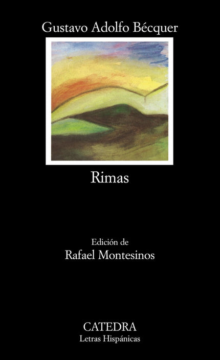 Libro Rimas: 'Si es posible, publicad mis versos. Tengo el presentimiento de que muerto seré más y mejor conocido que vi