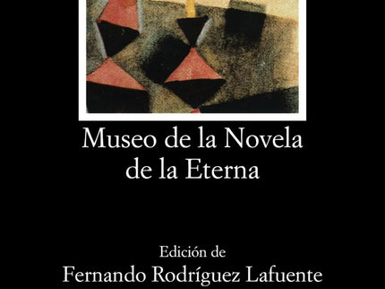 Libro Museo De Novela Eterna: Introducción. Texto y notas de «Museo de la Novela de la Eterna». .