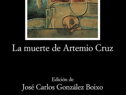 La muerte de Artemio Cruz - Carlos Fuentes - TAPA BLANDA O BOLSILLO
