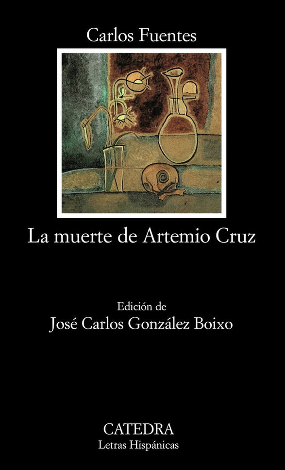 La muerte de Artemio Cruz - Carlos Fuentes - TAPA BLANDA O BOLSILLO