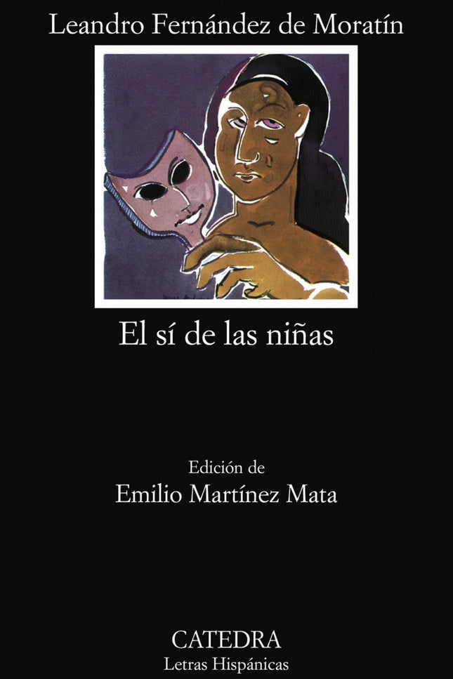 Libro El Sí De Las Niñas: Moratín, neoclásico por raciocinio y por criterio artístico, lleva en sí, por temperamento, lo