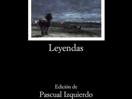 Libro Leyendas: Bécquer, prosista o poeta, poeta o prosista, siempre se manifiesta como artista completo e intemporal. L
