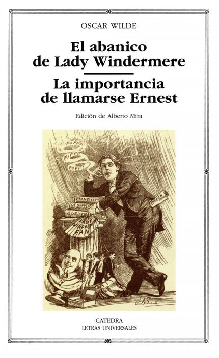 Libro El Abanico De Lady Windermere;la Importancia De Llamarse Ernest: Oscar Wilde nació en Dublín en 1854. Se trasladó 