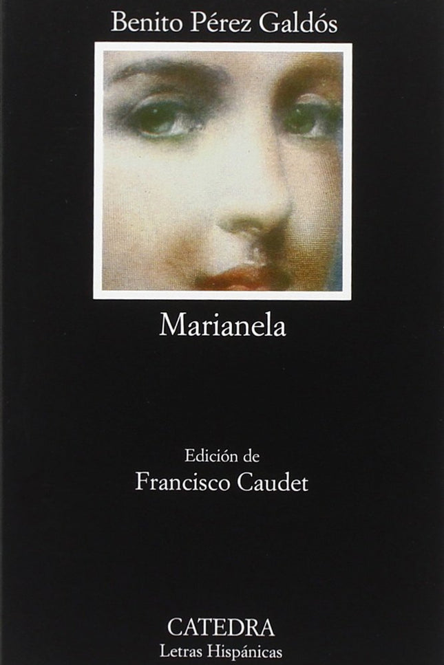 Libro Marianela: «Marianela» (1878) pertenece a lo que Galdós llamó ' Novelas de la Primera época ' (que comprenden obra