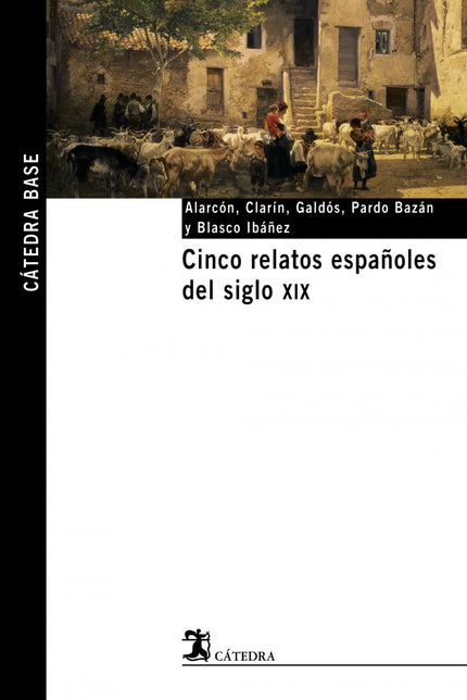 Libro Cinco Relatos Españoles Del Siglo Xix: El siglo XIX es el siglo del cuento. En España, será en el periodo de 1870 